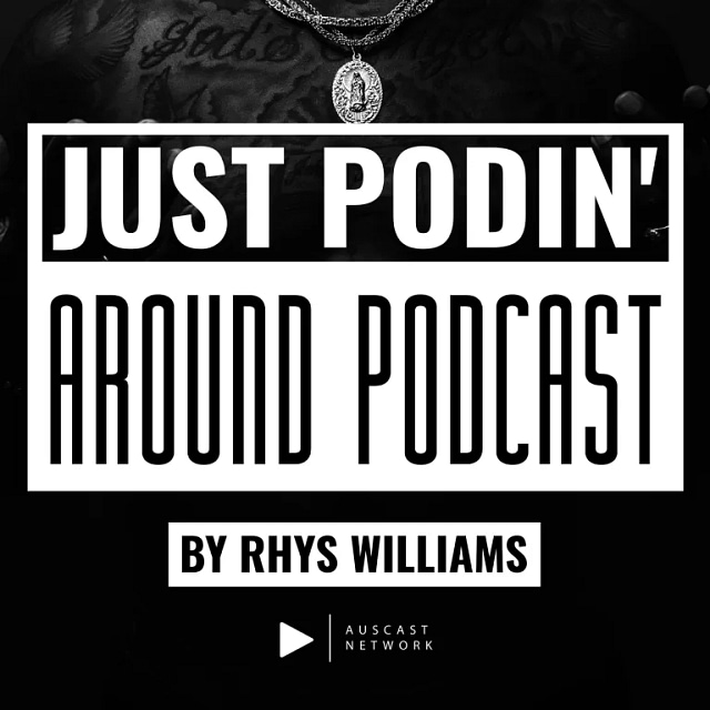 Just Podin Around Podcast by Rhys Williams logo